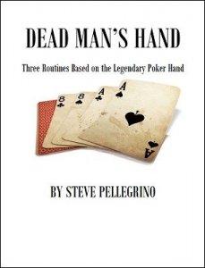 Steve Pellegrino - Dead Man’s Hand