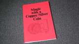 Magic with a Copper/Silver Coin by Jerry Mentzer