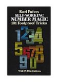 Self Working Number Magic by Karl Fulves