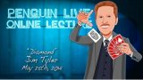 Diamond Jim Tyler LIVE Penguin LIVE