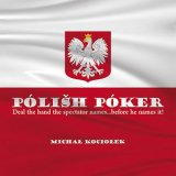 Polish Poker by Michal Kociolek