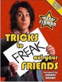 Tricks to Freak Out Your Friends by Pete Firman