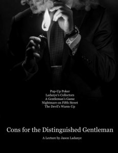 Jason Ladanye - Cons for the Distinguished Gentleman (Lecture Notes)