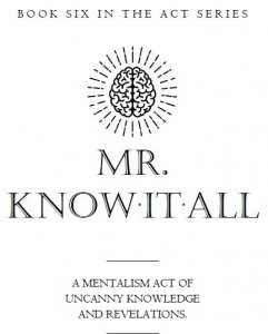 Mr. Know-It-All By Mick Ayres (Book Six in Act-Series)