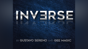 INVERSE by Gustavo Sereno and Gee Magic