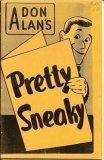 Pretty Sneaky by Don Alan