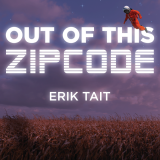 Out Of This Zip Code by Erik Tait (Instant Download)