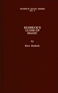 Steve Dusheck - Dusheck\'s Magic Series No 5 Close-Up Magic