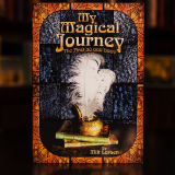 My Magical Journey by Milt Larsen