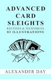 Advanced Card Sleights by Alexander Day