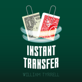 Instant Transfer by Will Tyrrell (Gimmick Not Included)