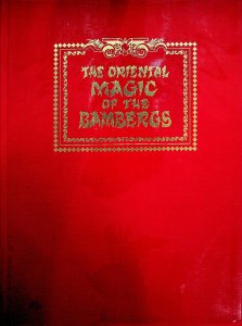 Albo 01 – The Oriental Magic of The Bambergs by Robert J. Albo, Eric C. Lewis, David Bamberg