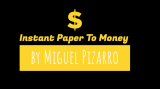 Miguel Pizarro & Crazy Jokers - Instant Paper to Money (Gimmick Not Included)