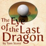 Tom Stone - The Eye of the Last Dragon