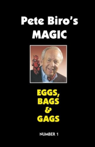 Magic Vol 01 – Eggs, Bags & Gags By Pete Biro