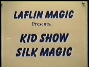 Kid Show Silk Magic by Duane Laflin