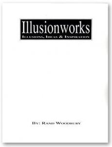 Illusion Works by Rand Woodbury