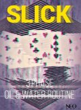 Slick by Vinny Sagoo (Neo Magic)