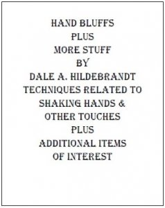 Hand Bluffs and More Stuff by Dale A. Hildebrandt