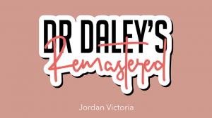 DR DALEY REMASTERED by Jordan Victoria (Card Not Included)