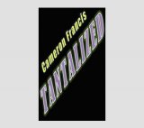 TANTALIZED: Seven Effects Inspired By "The Tantalizer" by Camero