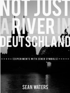 Not Just a River in Deutschland By Sean Waters