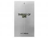 Thread of Life by Matt Mello