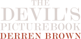 Derren Brown - The Devil’s Picturebook - remastered edition