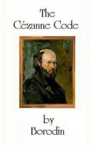 The Cezanne Code by Borodin