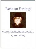 Bent On Strange by Bob Cassidy