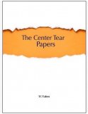 The Center Tear Papers by TC Tahoe