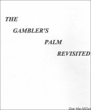 The Gambler's Palm Revisited by Daniel MacMillan