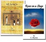 ROSES ON A STAGE and YES/NO + by C. Dayton