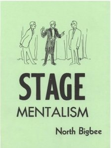 Stage Mentalism by North Bigbee