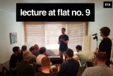 Lecture at Flat No.9 by Andrew Frost