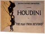 The Man From Beyond by Houdini