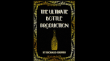 The Ultimate Bottle Production by Richard Griffin