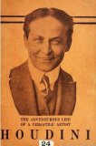 The Adventurous Life of a Versatile Artist by Harry Houdini