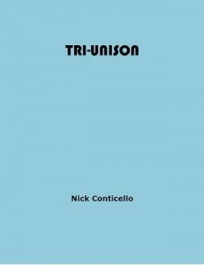 Tri Unison by Nick Conticello