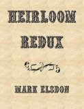 Heirloom Redux by Mark Elsdon