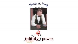 Martin A. Nash - Infinity Power (Collectors Edition)