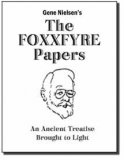 The Foxxfyre Papers by Gene Nielsen