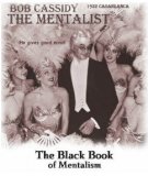 The Black Book of Mentalism by Bob Cassidy