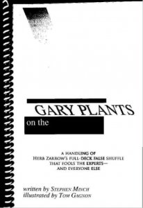 Gary Plants On The Zarrow Shuffle by Gary Plants