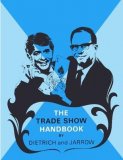 The Trade Show Handbook by Dietrich and Jarrow