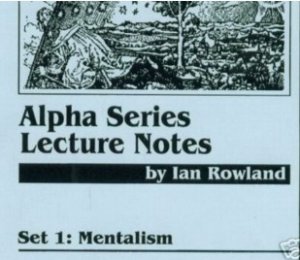 ALPHA SERIES LECTURE NOTES by IAN ROWLAND