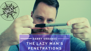 The Vault - Lazy Man’s Penetrations by Danny Urbanus