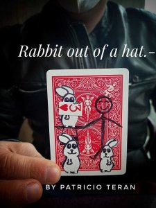 RABBIT OUT OF A HAT BY PATRICIO TERAN (Instant Download)