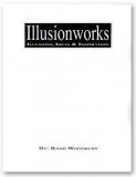 Illusion Works by Rand Woodbury