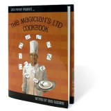 Magician's Ltd Cookbook by Jack Parker and Andi Gladwin